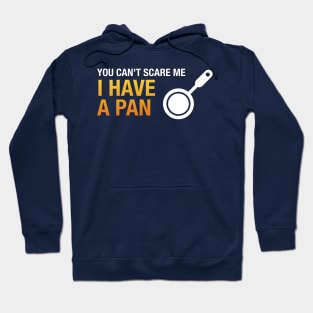 Battlegrounds I have a Pan - PUBG Gaming Hoodie